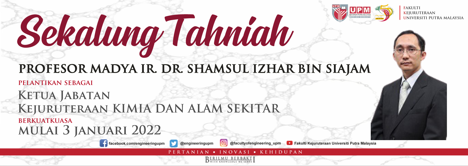 Congratulations Associate Prof. Ir. Dr. Shamsul Izhar bin Siajam - Head of Deparment KKA